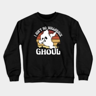 Vintage Sunset I Ain't No Hollaback Ghoul Dabbing Ghost Crewneck Sweatshirt